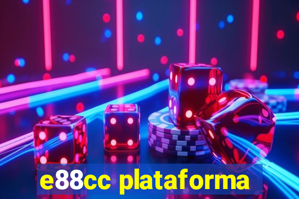 e88cc plataforma